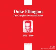 Duke Ellington: The Complete Orchestral Suites, 1931-1960